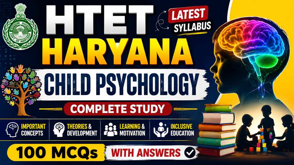 HTET Haryana – Child Psychology and MCQs